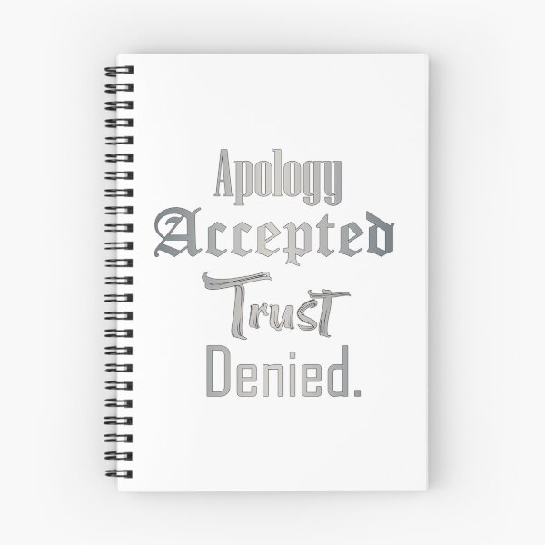 Item preview, Apology Accepted Trust Denied designed and sold by FMQ Store.
