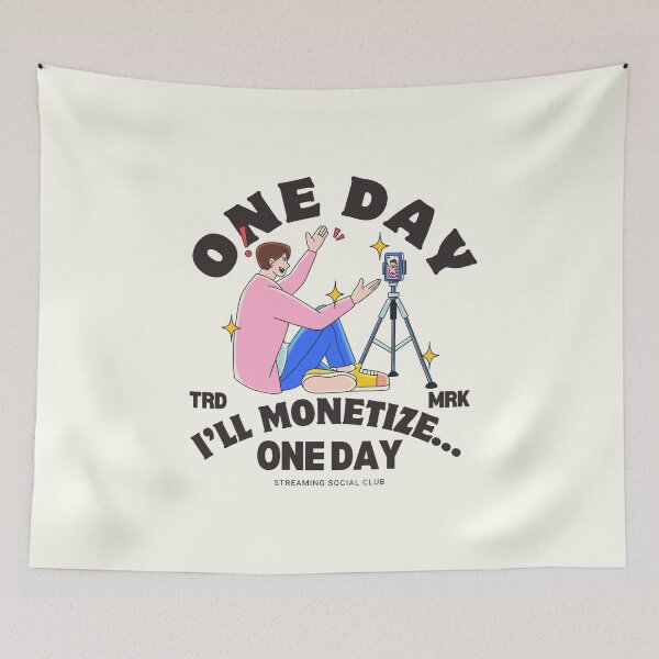 Item preview, One day I'll monetize, one day designed and sold by Peerless-Prime.