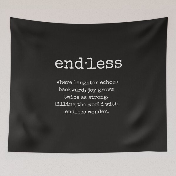 Item preview, Endless word, Inspirational Quote, Philosophical Quote, Whimsical Quote designed and sold by ArtbyJustis.