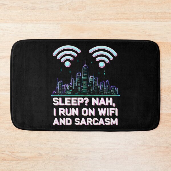 Item preview, Wifi and Sarcasm – Neon City Life No Sleep Humor designed and sold by Taans-Creation.