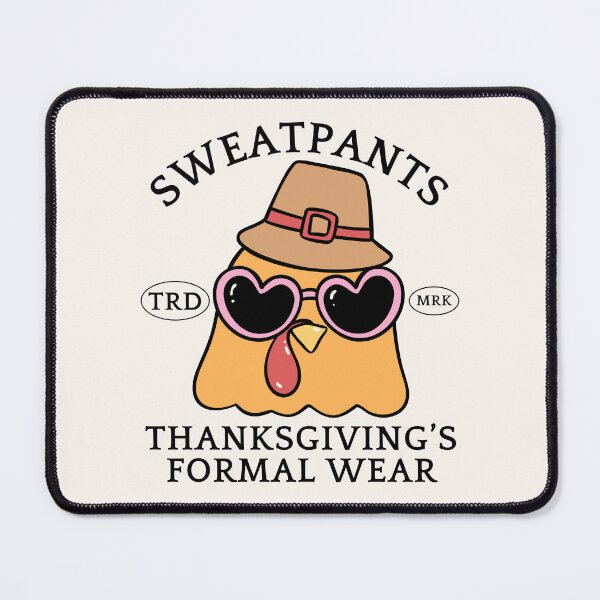 Item preview, Sweatpants: thanksgiving's formal wear designed and sold by Peerless-Prime.