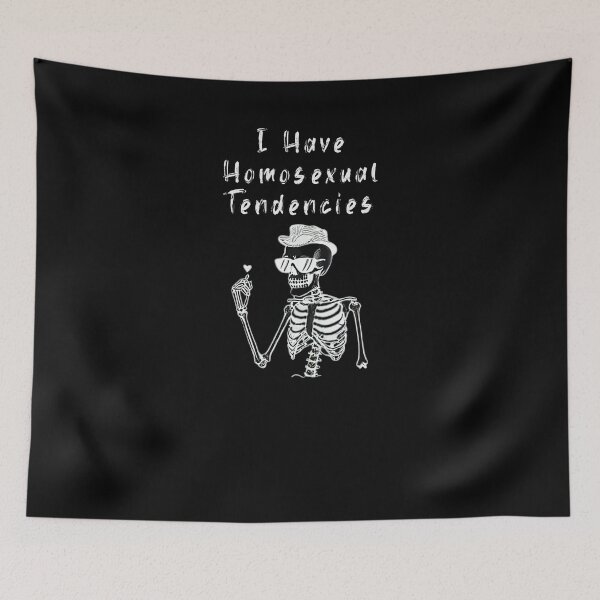 Item preview, I Have Homosexual Tendencies Meme designed and sold by RobbyCreations.