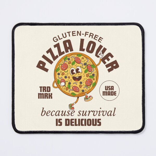 Item preview, Gluten-free pizza lover, because survival is delicious designed and sold by Peerless-Prime.