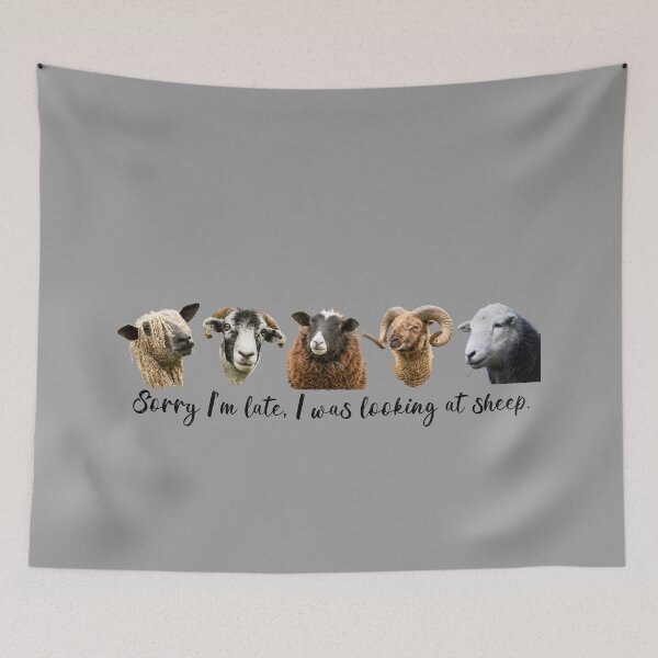 Item preview, Sorry I'm Late, I Was Looking at Sheep designed and sold by Jane Stanley Photography.