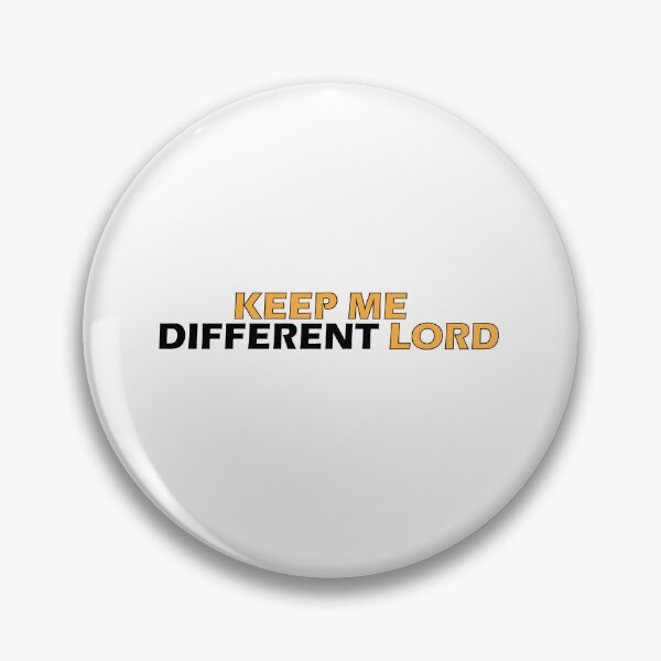 Item preview, Keep me different Lord  designed and sold by Positive Mindzet!.