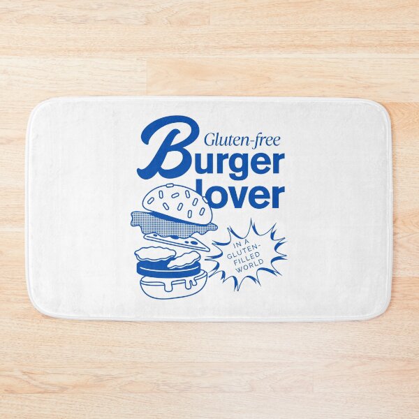 Item preview, Gluten-free burger lover, in a gluten-filled world designed and sold by Peerless-Prime.