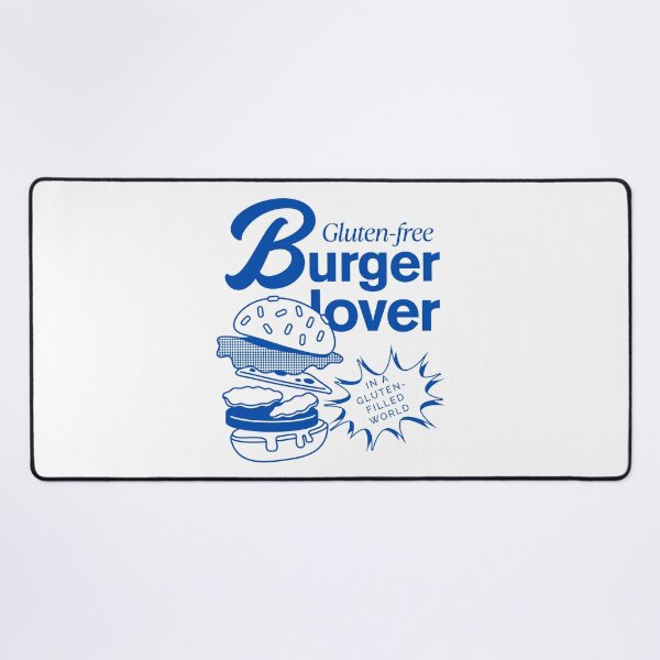 Item preview, Gluten-free burger lover, in a gluten-filled world designed and sold by Peerless-Prime.