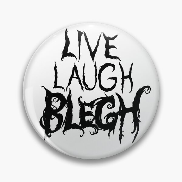 Item preview, Black Live Laugh Blegh designed and sold by Gothica-rose.