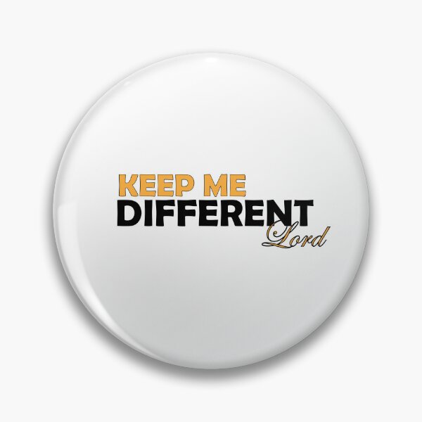 Item preview, Keep me different Lord  designed and sold by Positive Mindzet!.