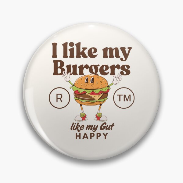 Item preview, I like my burgers like my gut, happy designed and sold by Peerless-Prime.