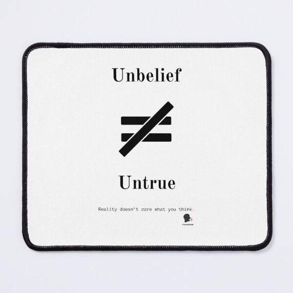 Item preview, Unbelief ≠ Untrue | Reality Doesn’t Care | #DoneWithYall designed and sold by DoneWithYall.
