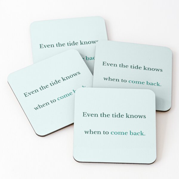 Item preview, Even the Tide Knows When to Come Back – Ocean Wisdom Quote designed and sold by KWkindwaves.
