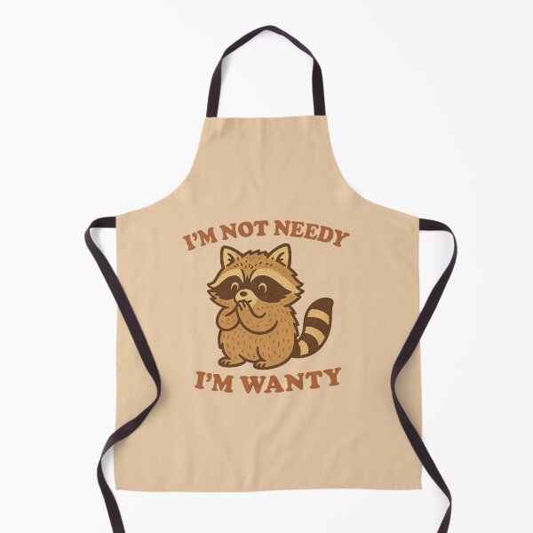 Item preview, I'm Not Needy I'm Wanty designed and sold by BurunaMD.