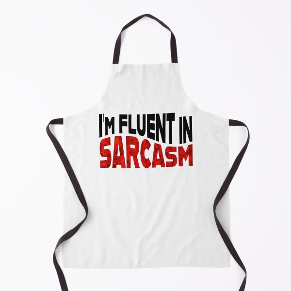 Item preview, Fluent in sarcasm designed and sold by DesignsbyDustin.