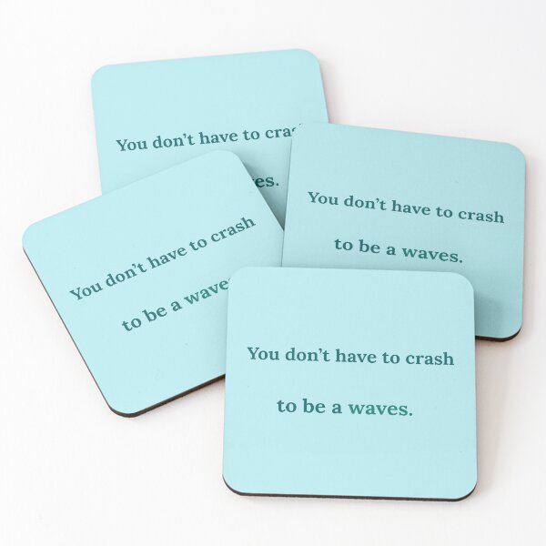 Item preview, You Don’t Have to Crash to Be a Wave – Gentle Ocean Affirmation designed and sold by KWkindwaves.