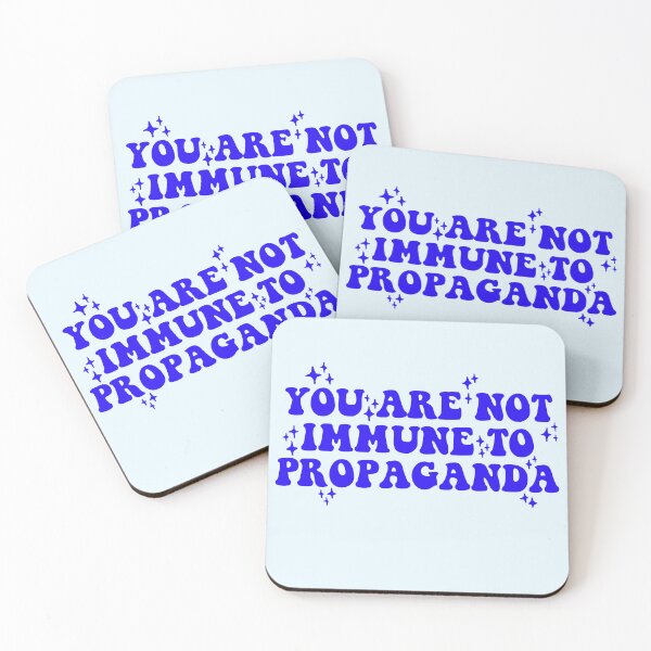 Item preview, You Are Not Immune To Propaganda Quote designed and sold by OkiDokiDesign.