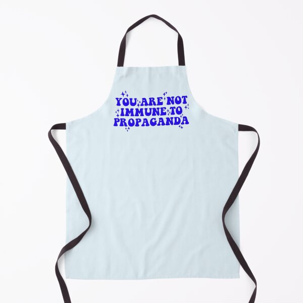 Item preview, You Are Not Immune To Propaganda Quote designed and sold by OkiDokiDesign.