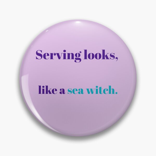 Item preview, Serving Looks Like a Sea Witch – Funny Ocean Queer Quote designed and sold by KWkindwaves.