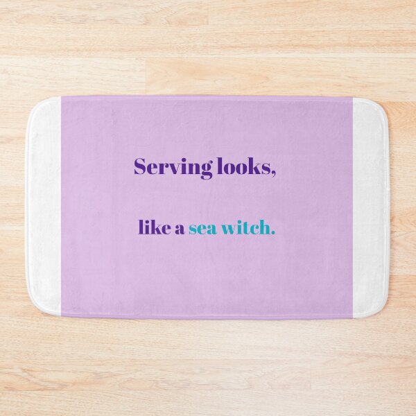 Item preview, Serving Looks Like a Sea Witch – Funny Ocean Queer Quote designed and sold by KWkindwaves.