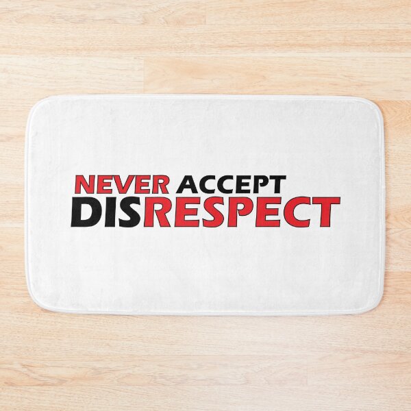 Item preview, Never accept Disrespect designed and sold by Positive Mindzet!.