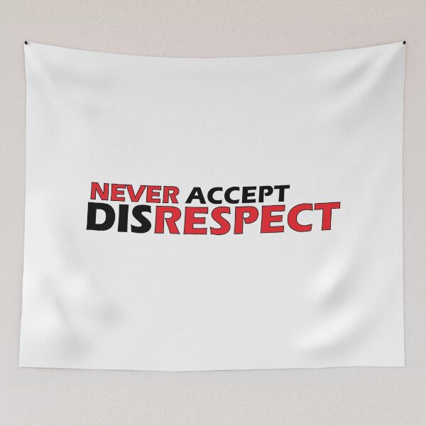 Item preview, Never accept Disrespect designed and sold by Positive Mindzet!.