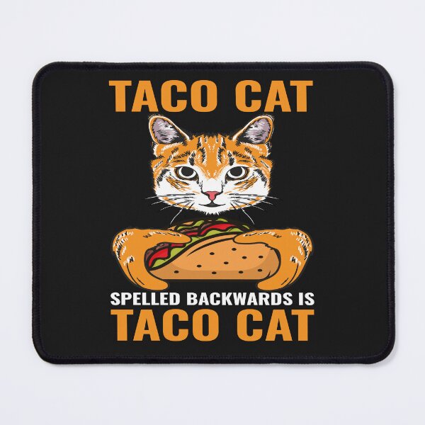 Item preview, Taco Cat – Funny Palindrome Meme Design designed and sold by Nexavri Art.