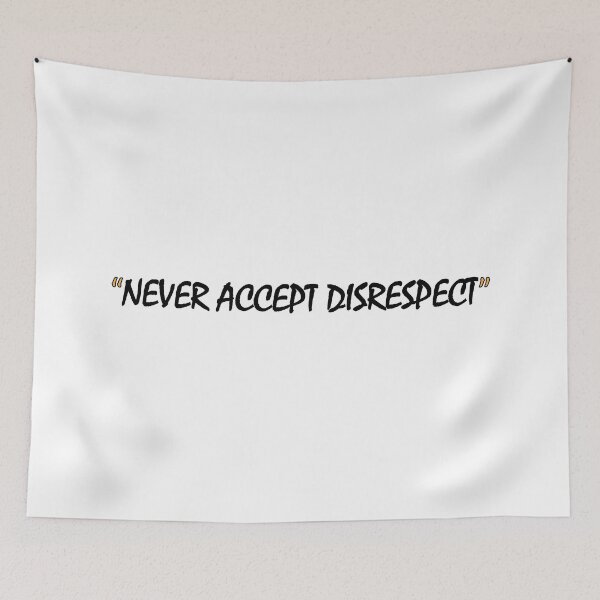 Item preview, never accept disrespect designed and sold by Positive Mindzet!.