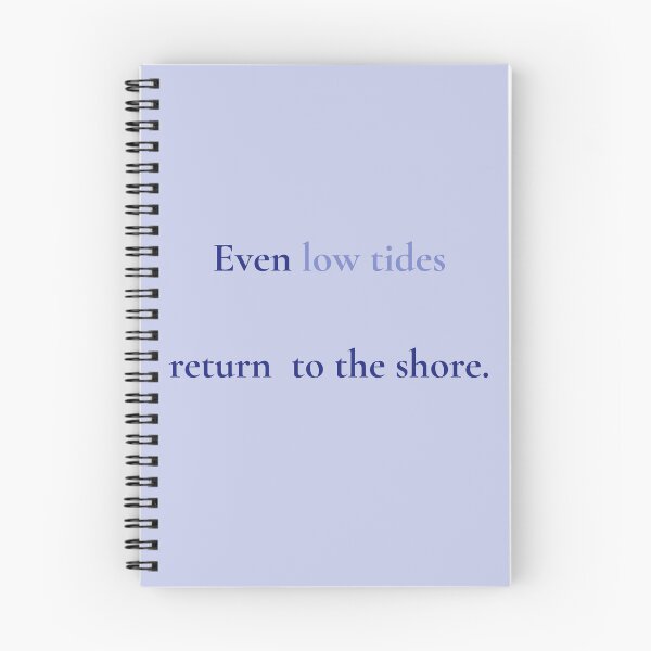Item preview, Even Low Tides Return to the Shore – Ocean Healing Quote designed and sold by KWkindwaves.