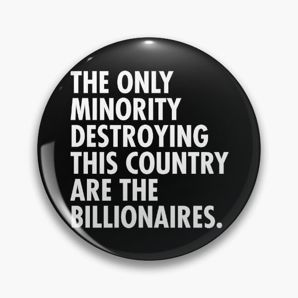 Item preview, Only minority destroying this country are the billionaires designed and sold by Thelittlelord.