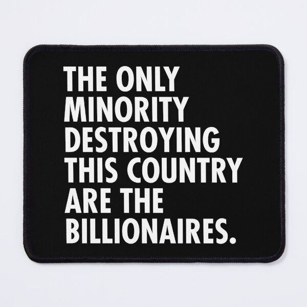 Item preview, Only minority destroying this country are the billionaires designed and sold by Thelittlelord.