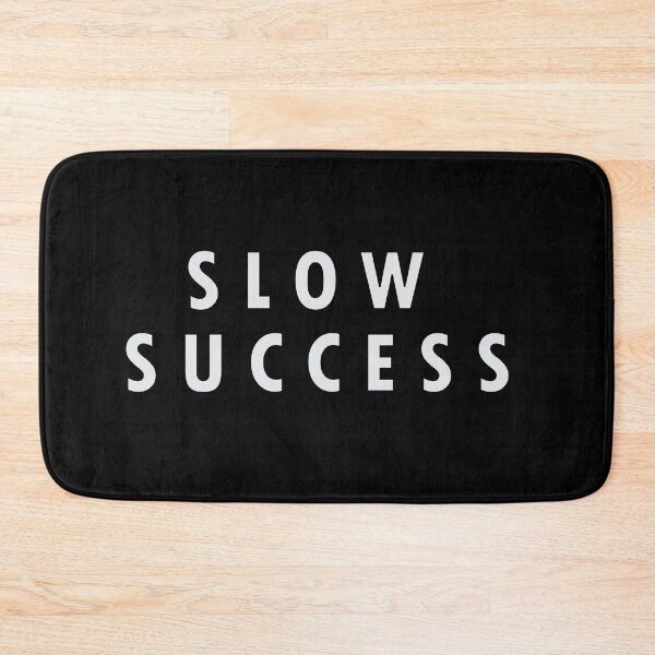 Item preview, slow success designed and sold by Positive Mindzet!.