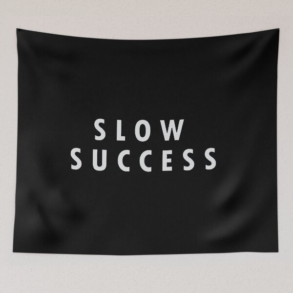Item preview, slow success designed and sold by Positive Mindzet!.