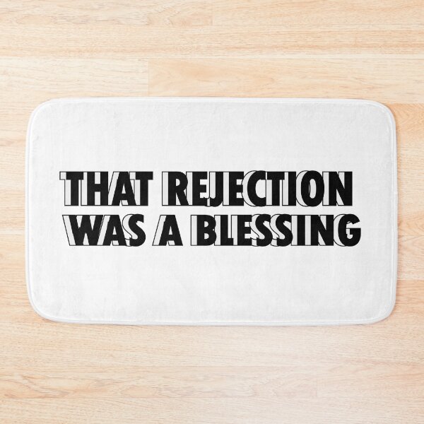 Item preview, That rejection was a blessing designed and sold by Positive Mindzet!.