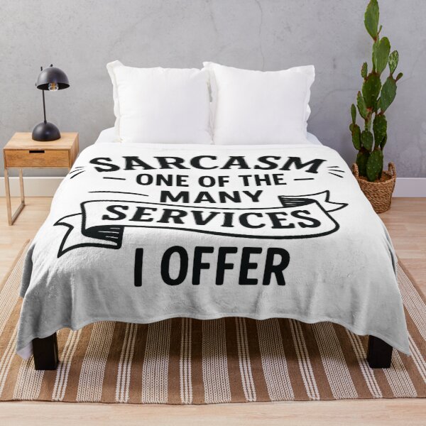 Item preview, Sarcasm: One of the Many Services I Offer designed and sold by S.J. Scales.