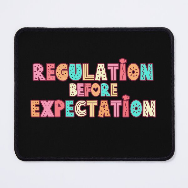 Item preview, Regulation Before Expectation Neurodiversity Affirming designed and sold by belladesign7.