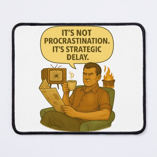 Item preview, It’s not procrastination! designed and sold by Nuvijo.