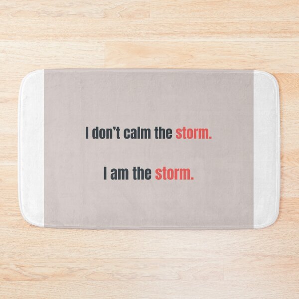 Item preview, I Don’t Calm the Storm – I Am the Storm | Ocean Power Quote designed and sold by KWkindwaves.