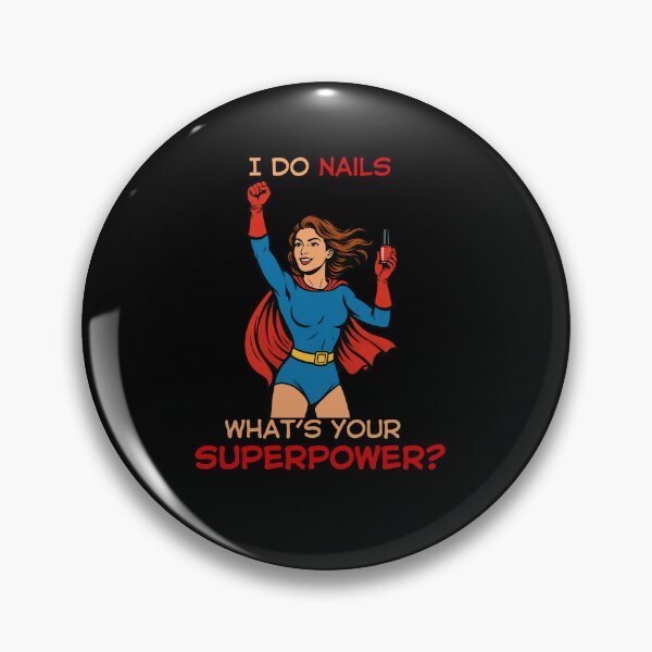 Item preview, I Do Nails What's Your Superpower? Funny Gifts For Nail Technician designed and sold by ItsLexyVibes.