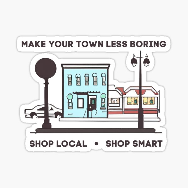 Item preview, Make Your Town Less Boring designed and sold by casualcatherine.