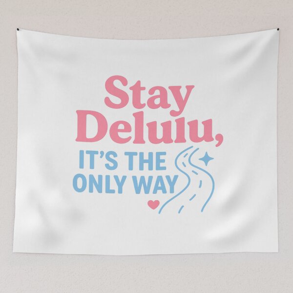 Item preview, Stay Delulu – It’s the Only Way Aesthetic Tee designed and sold by ALITOPRINCE.
