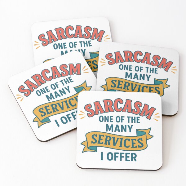 Item preview, Sarcasm: One of the Many Services I Offer with a splash of colour designed and sold by S.J. Scales.