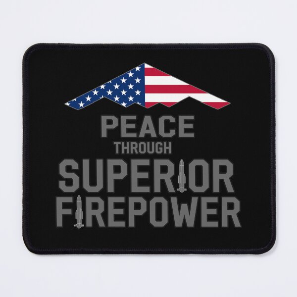 Item preview, Peace through Superior Firepower B-2 Spirit Stealth Bomber designed and sold by RealPilotDesign.
