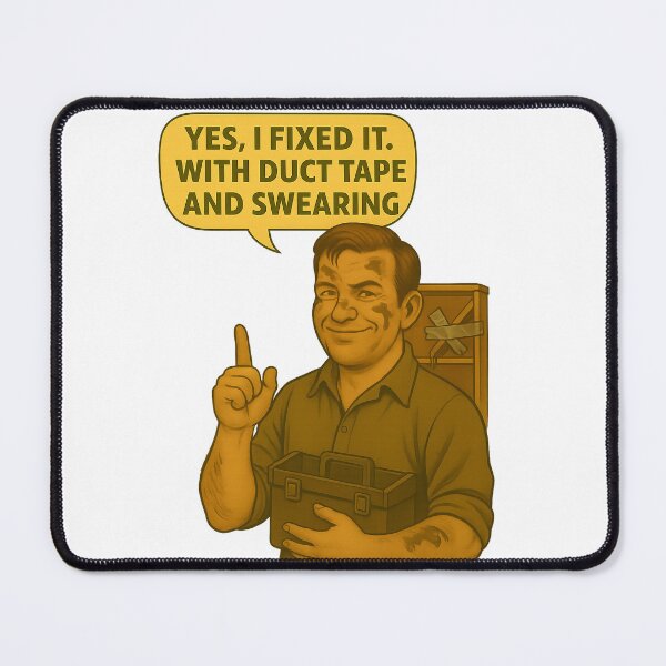 Item preview, Yes, I Fixed It – Duct Tape and Swearing designed and sold by Nuvijo.