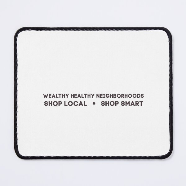 Item preview, Wealthy Healthy Neighborhoods designed and sold by casualcatherine.