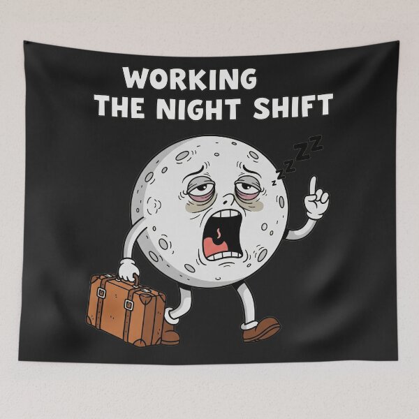 Item preview, WORKING THE NIGHT SHIFT Tired Moon designed and sold by Owcomm.
