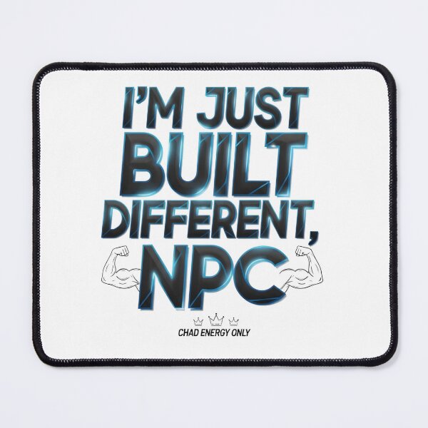 Item preview, Built Different NPC – Chad Energy Meme Bold Digital Art designed and sold by AnnDesignStudio.