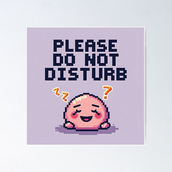 Item preview, Do Not Disturb – Typography Design designed and sold by nhk999.