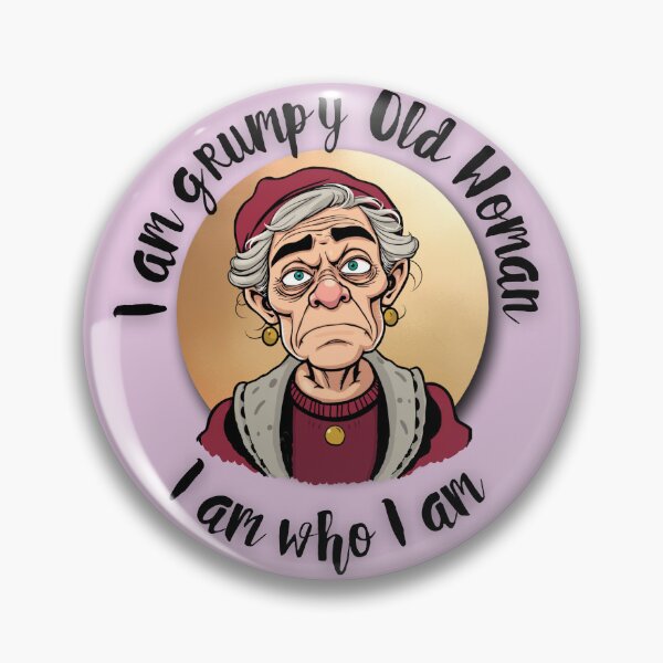 Item preview, I am a Grumpy Old Woman I am Who I am, Funny Gift for Cool Grandma designed and sold by Pishpunta.