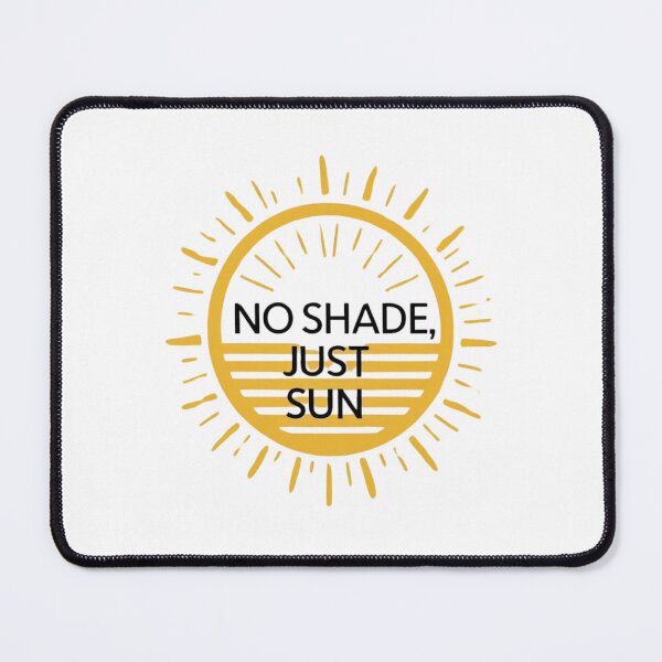 Item preview, Minimalist solar design – No Shade, Just Sun – Ideal for sun lovers designed and sold by StormArte.