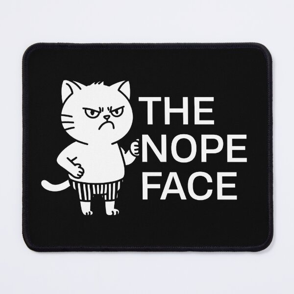 Item preview, The nope face funny cat designed and sold by MilkyForest.